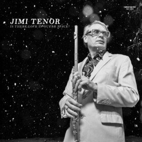 Is There Love In Outer Space? Jimi Tenor
