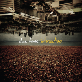 Intersections Dave House