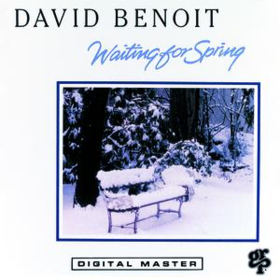 Waiting For Spring David Benoit