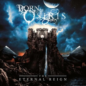Eternal Reign Born Of Osiris