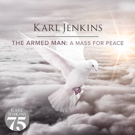 Armed Man: A Mass For Peace Karl Jenkins