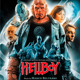 Hellboy (by Marco Beltrami) Original Soundtrack