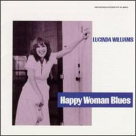 Happy Woman Blues Lucinda Williams