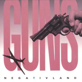 Guns Negativland