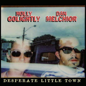 Desperate Little Town Holly Golightly