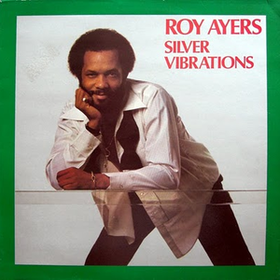 Silver Vibrations Roy Ayers