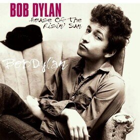 House Of The Risin' Sun Bob Dylan
