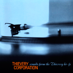 Sounds From The Thievery Hi-Fi Thievery Corporation