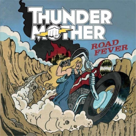 Road Fever Thundermother