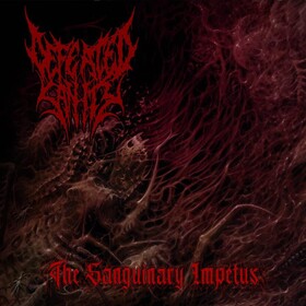 The Sanguinary Impetus (Limited Edition) Defeated Sanity