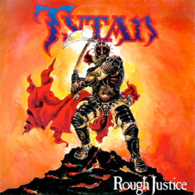 Rough Justice Tytan
