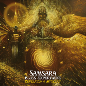 Revelation & Mystery Samsara Blues Experiment