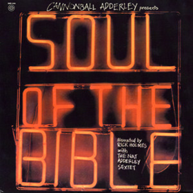 Soul Of The Bible Cannonball Adderley