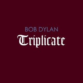 Triplicate Bob Dylan