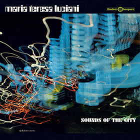 Sounds Of The City Maria Teresa Luciani