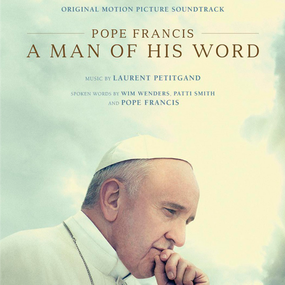 Pope Francis: A Man of His Word (By Laurent Petitgand)