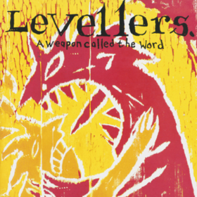 A Weapon Called The Word Levellers