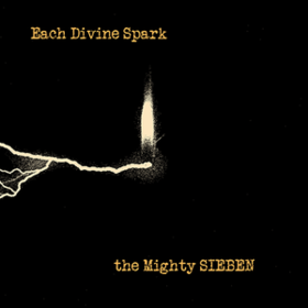 Each Divine Spark Sieben