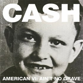 American VI: Ain't No Grave Johnny Cash