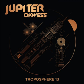 Troposphere 13 Jupiter Okwess