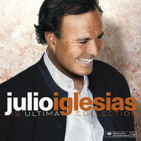His Ultimate Collection Julio Iglesias