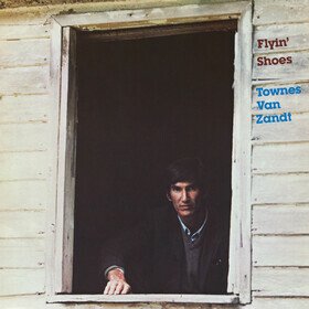 Flyin' Shoes (Deluxe Edition) Townes Van Zandt