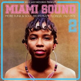 Miami Sound 2: More Funk & Soul From Miami, Florida 1967-74 Various Artists