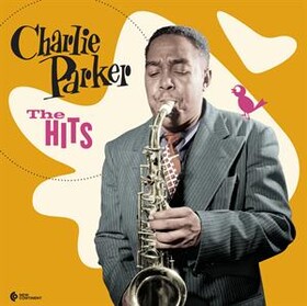 The Hits (Limited Edition) Charlie Parker