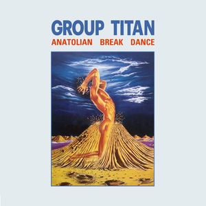 Anatolian Break Dance