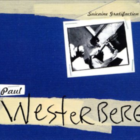 Suicaine Gratifaction Paul Westerberg