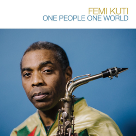 One People One World Femi Kuti