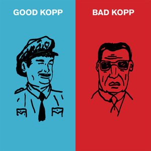 Good Kopp Bad Kopp