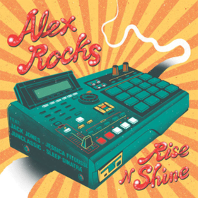 Rise N Shine Alex Rocks