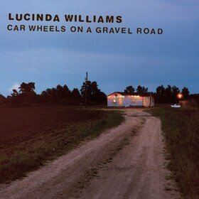 Car Wheels On A Gravel Road Lucinda Williams