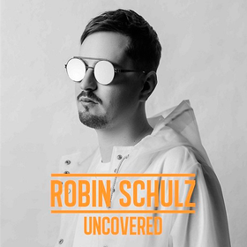 Uncovered  Robin Schulz