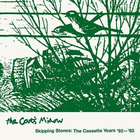 Skipping Stones: the Cassette Years '92-93 Cats Miaow