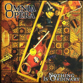 Nothing Is Ordinary Omnia Opera