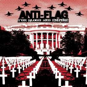 For Blood & Empire Anti-Flag