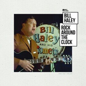 Rock Around The Clock Bill Haley