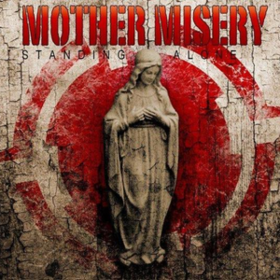 Standing Alone Mother Misery