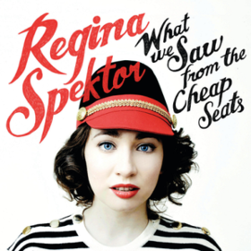 What We Saw From the Cheap Seats Regina Spektor