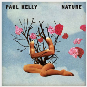 Nature Paul Kelly
