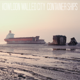 Container Ships Kowloon Walled City