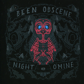 Night O'mine Been Obscene