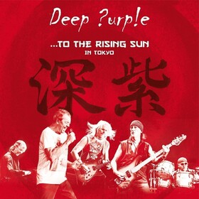 To The Rising Sun (In Tokyo) Deep Purple