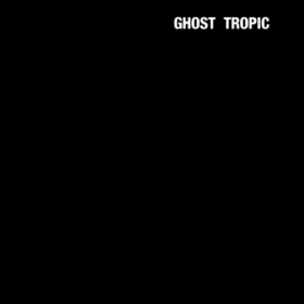 Ghost Tropic Songs: Ohia