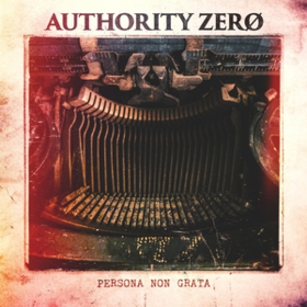 Persona Non Grata Authority Zero