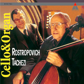 Cello & Organ Mstislav Rostropovich