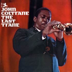 Last Trane John Coltrane