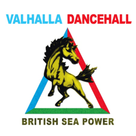 Valhalla Dancehall British Sea Power
